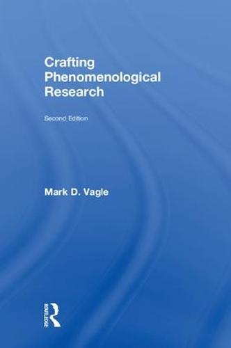 Crafting Phenomenological Research (Hardback)