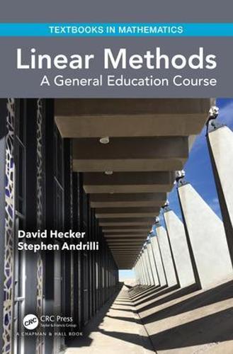 Linear Methods: A General Education Course - Textbooks in Mathematics (Paperback)