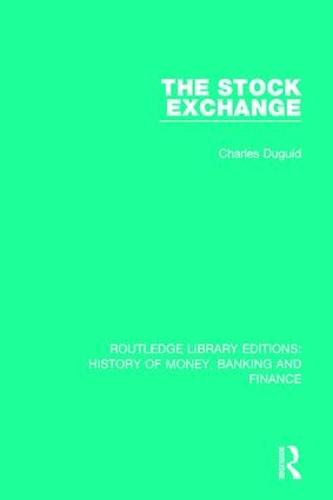 The Stock Exchange - Routledge Library Editions: History of Money, Banking and Finance (Paperback)