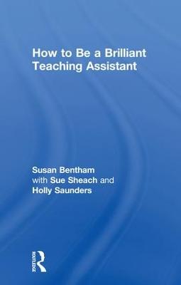 How to Be a Brilliant Teaching Assistant (Hardback)