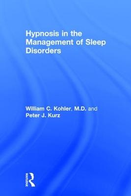 Hypnosis in the Management of Sleep Disorders (Hardback)