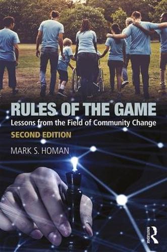 Rules of the Game: Lessons from the Field of Community Change (Paperback)