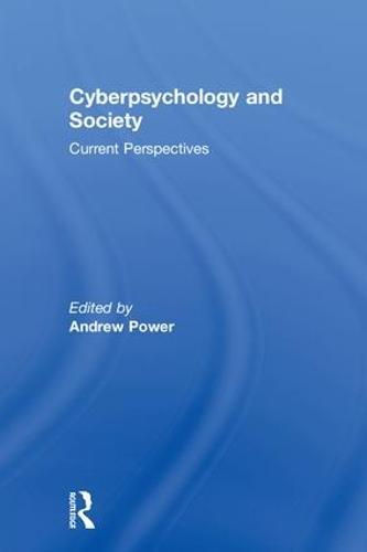 Cyberpsychology and Society: Current Perspectives (Hardback)
