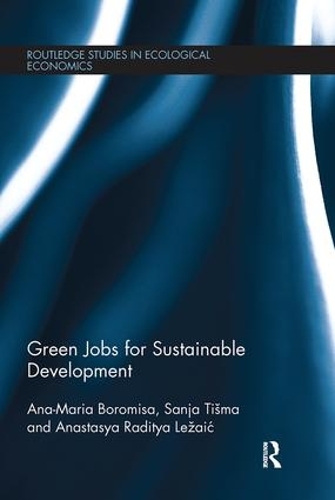 Green Jobs for Sustainable Development - Routledge Studies in Ecological Economics (Paperback)