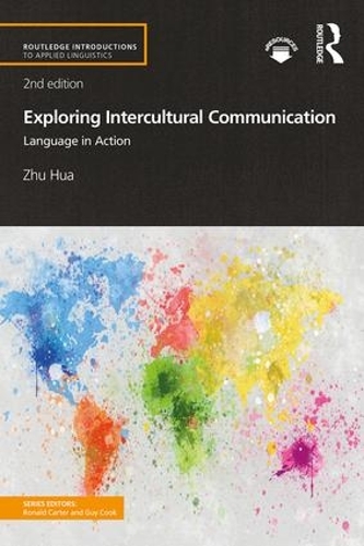 Exploring Intercultural Communication: Language in Action - Routledge Introductions to Applied Linguistics (Paperback)