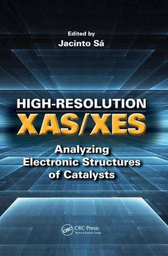 Cover High-Resolution XAS/XES: Analyzing Electronic Structures of Catalysts