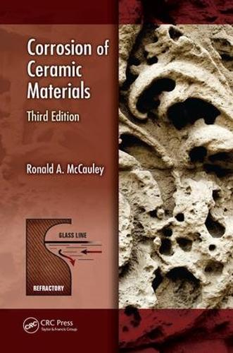 Corrosion of Ceramic Materials - Corrosion Technology (Paperback)