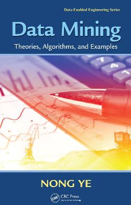 Data Mining: Theories, Algorithms, and Examples - Human Factors and Ergonomics (Paperback)