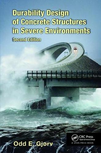Durability Design of Concrete Structures in Severe Environments, Second Edition (Paperback)