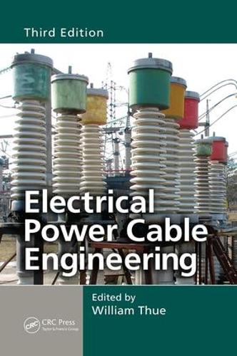 Electrical Power Cable Engineering, Third Edition - Power Engineering Willis (Paperback)