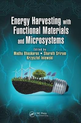 Energy Harvesting with Functional Materials and Microsystems - Devices, Circuits, and Systems (Paperback)