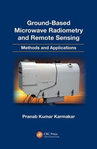 Ground-Based Microwave Radiometry and Remote Sensing: Methods and Applications (Paperback)