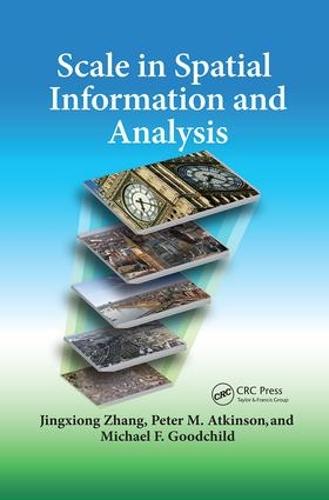 Scale in Spatial Information and Analysis (Paperback)
