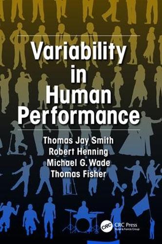 Variability in Human Performance - Human Factors and Ergonomics (Paperback)