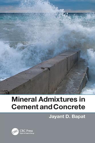 Mineral Admixtures in Cement and Concrete (Paperback)