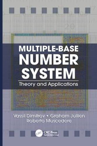 Multiple-Base Number System: Theory and Applications - Circuits and Electrical Engineering (Paperback)