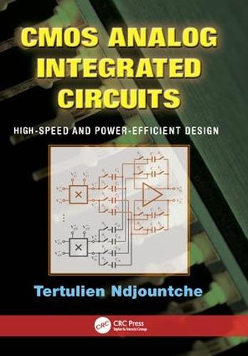 CMOS Analog Integrated Circuits: High-Speed and Power-Efficient Design (Paperback)