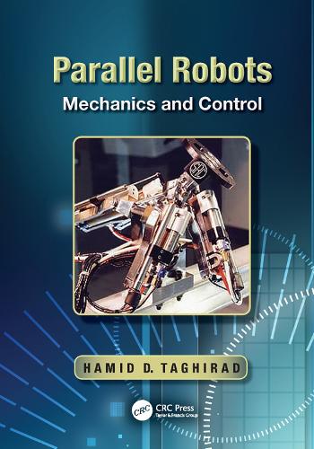 Parallel Robots: Mechanics and Control (Paperback)