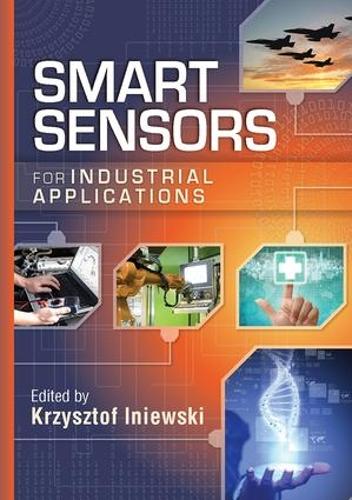 Smart Sensors for Industrial Applications - Devices, Circuits, and Systems (Paperback)