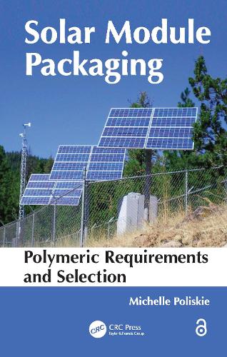 Solar Module Packaging: Polymeric Requirements and Selection (Paperback)