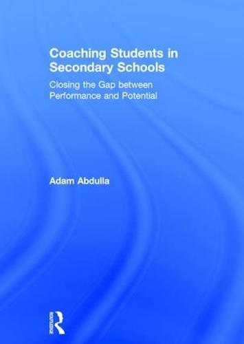 Cover Coaching Students in Secondary Schools: Closing the Gap between Performance and Potential