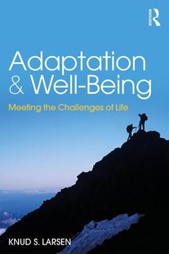 Adaptation and Well-Being: Meeting the Challenges of Life (Paperback)