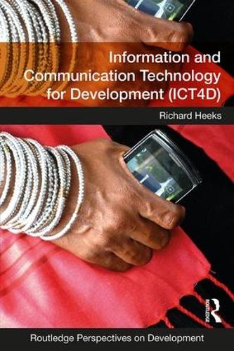 Information and Communication Technology for Development (ICT4D) - Routledge Perspectives on Development (Paperback)