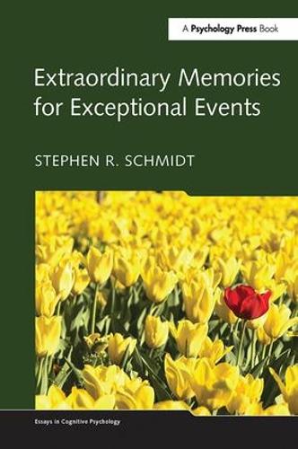 Extraordinary Memories for Exceptional Events - Essays in Cognitive Psychology (Paperback)