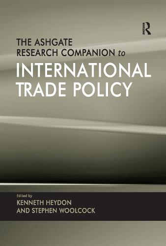The Ashgate Research Companion to International Trade Policy (Paperback)