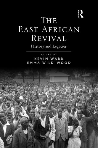 The East African Revival: History and Legacies (Paperback)