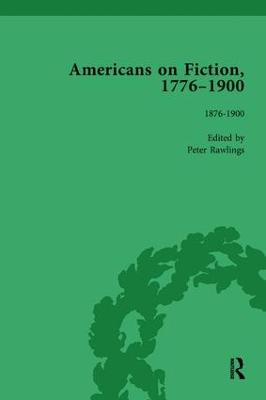Americans on Fiction, 1776-1900 Volume 3 (Paperback)