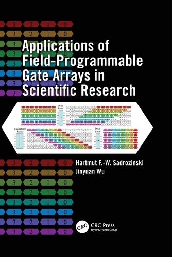 Applications of Field-Programmable Gate Arrays in Scientific Research (Paperback)