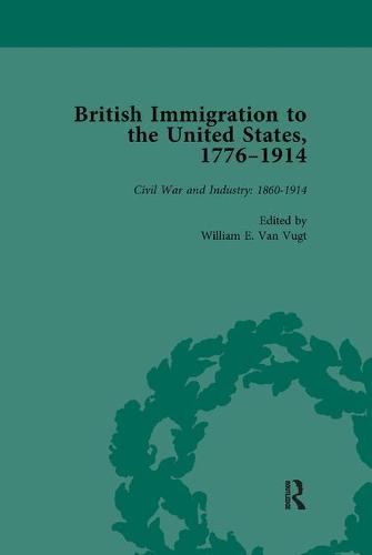 British Immigration to the United States, 1776-1914, Volume 4 (Paperback)