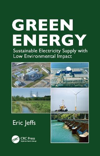 Green Energy: Sustainable Electricity Supply with Low Environmental Impact (Paperback)
