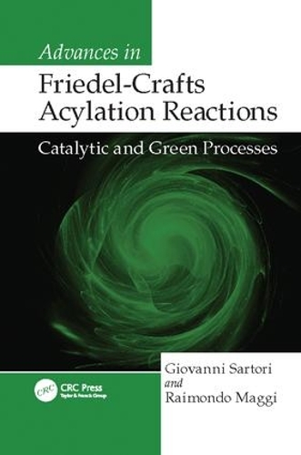Advances in Friedel-Crafts Acylation Reactions: Catalytic and Green Processes (Paperback)