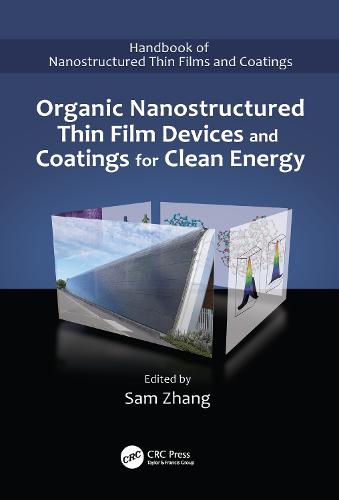 Organic Nanostructured Thin Film Devices and Coatings for Clean Energy (Paperback)