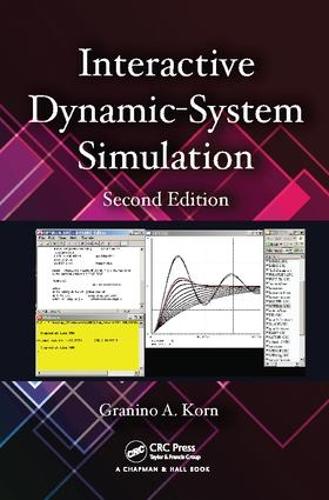 Interactive Dynamic-System Simulation, Second Edition - Numerical Insights (Paperback)