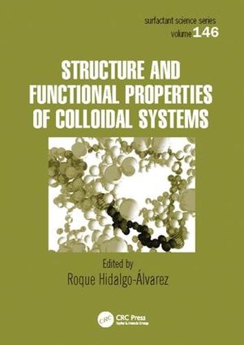Structure and Functional Properties of Colloidal Systems - Surfactant Science (Paperback)