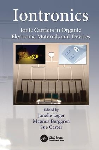 Iontronics: Ionic Carriers in Organic Electronic Materials and Devices (Paperback)