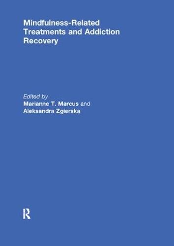 Mindfulness-Related Treatments and Addiction Recovery (Paperback)