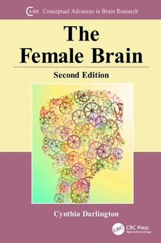 The Female Brain - Conceptual Advances in Brain Research (Paperback)