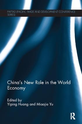 China's New Role in the World Economy - PAFTAD Pacific Trade and Development Conference Series (Paperback)