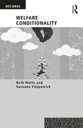 Welfare Conditionality - Key Ideas (Paperback)