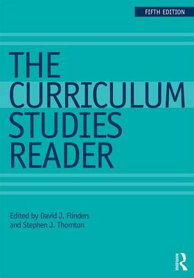 The Curriculum Studies Reader (Paperback)