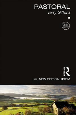 Pastoral - The New Critical Idiom (Paperback)