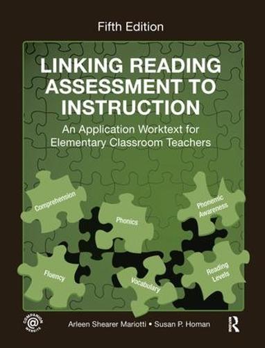 Linking Reading Assessment to Instruction: An Application Worktext for Elementary Classroom Teachers (Hardback)