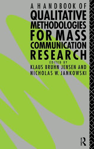 A Handbook of Qualitative Methodologies for Mass Communication Research (Hardback)