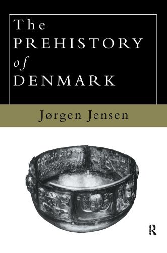The Prehistory of Denmark (Hardback)