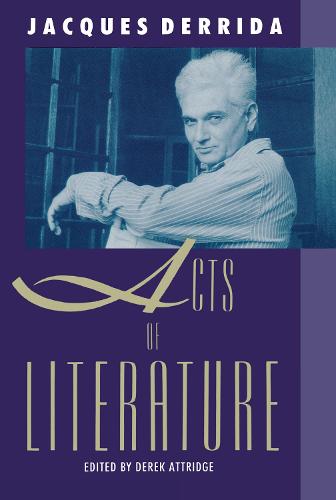 Acts of Literature (Hardback)