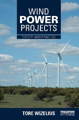 Wind Power Projects: Theory and Practice (Hardback)